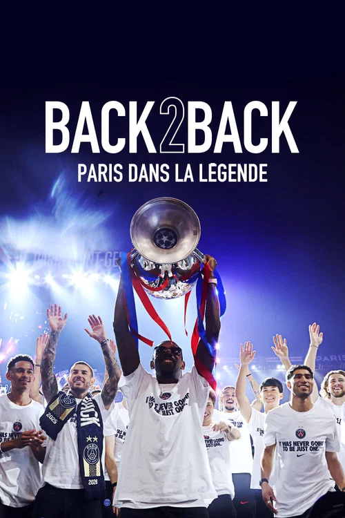 Movie poster for Back 2 Back - Paris dans la légende (2026)