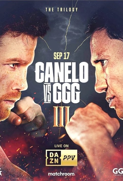 Movie poster for Canelo Alvarez vs. Gennady Golovkin III (2022)