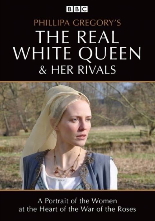 The Real White Queen and Her Rivals poster