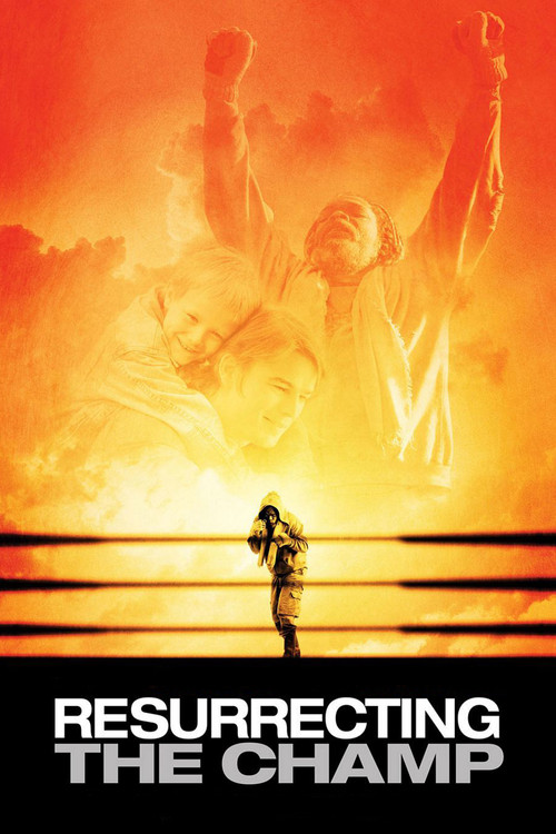 Movie poster for Resurrecting the Champ (2007)