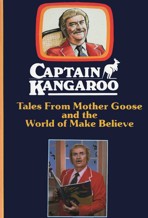 Movie poster for Captain Kangaroo: Tales From Mother Goose and the World of Make Believe (1985)