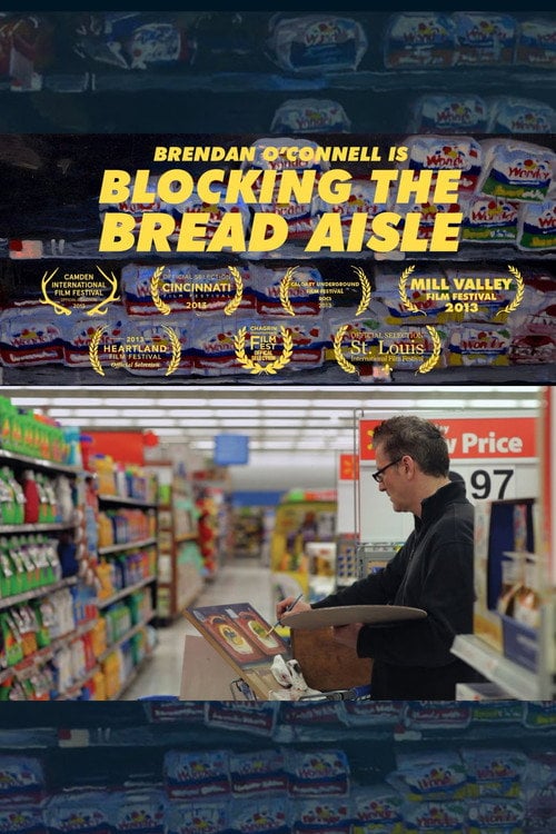 Movie poster for Brendan O’Connell Is Blocking the Bread Aisle (2013)