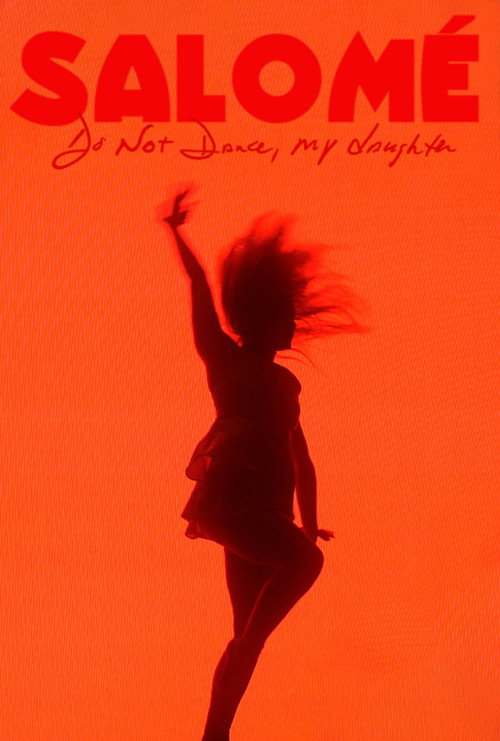 Movie poster for Salomé: Do Not Dance, My Daughter (2022)