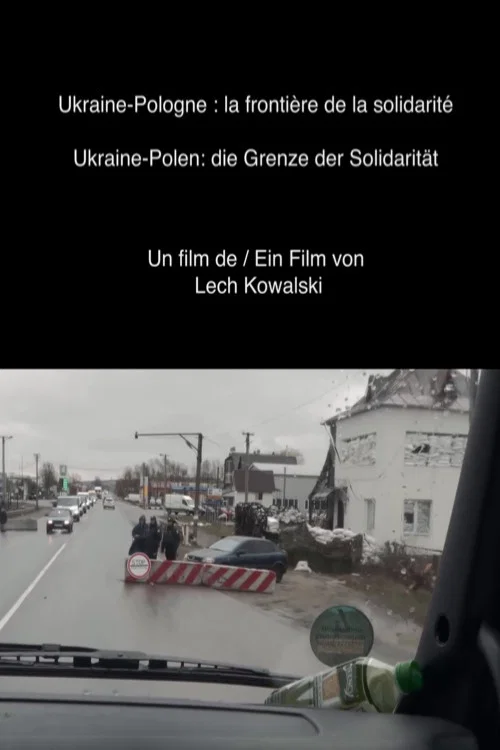 Movie poster for Ukraine-Poland: The Border of Solidarity (2022)