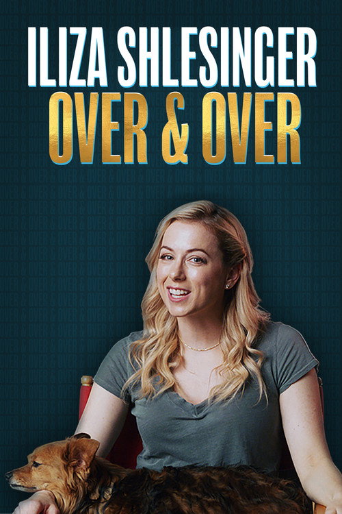 Movie poster for Iliza Shlesinger: Over & Over (2019)