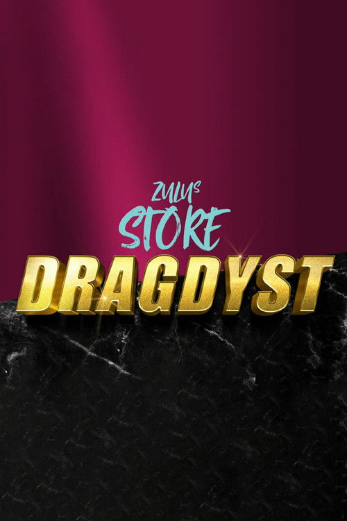 ZULUs store dragdyst poster