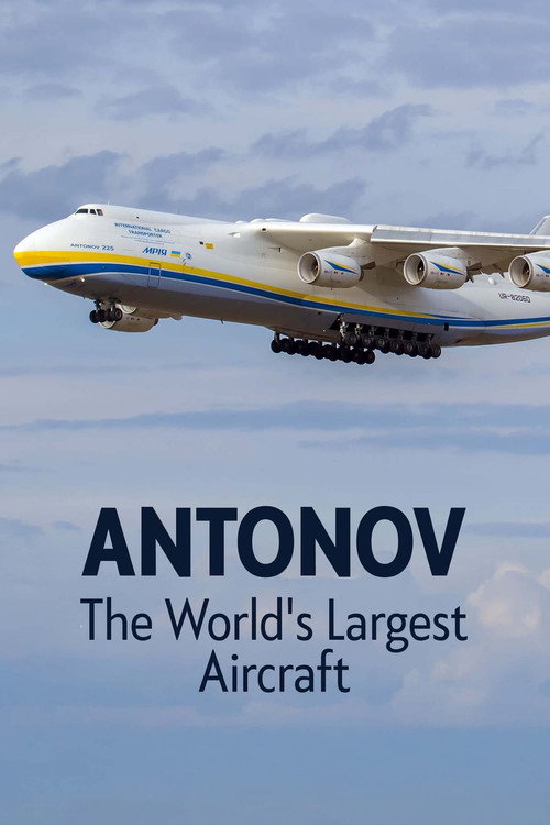 Movie poster for Antonov: The World's Largest Aircraft (2025)