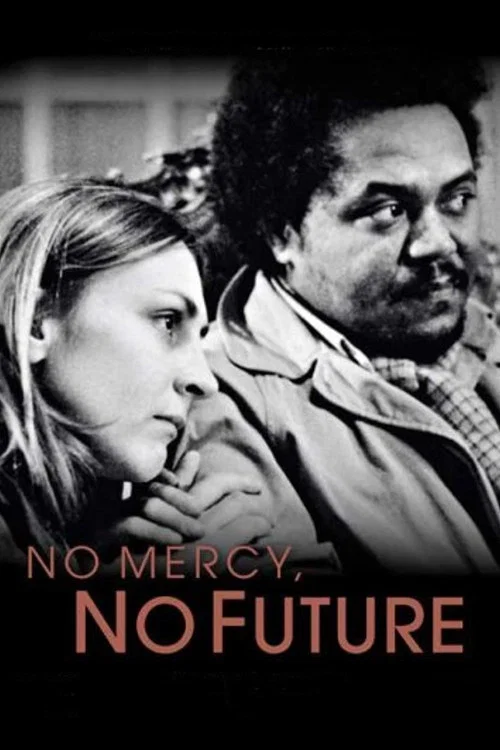 Movie poster for No Mercy, No Future (1981)