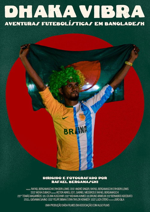 Movie poster for Dhaka Vibra – Aventuras Futebolísticas em Bangladesh (2026)