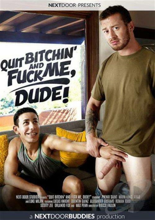 Movie poster for Quit Bitchin' and Fuck Me, Dude! (2016)