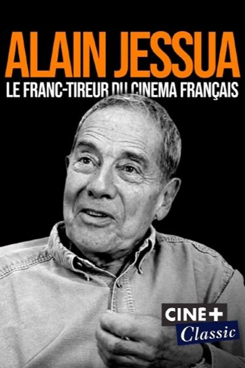Movie poster for Alain Jessua, le franc-tireur du cinéma français (2021)