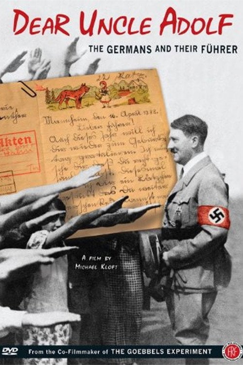 Movie poster for Dear Uncle Adolf: The Germans and Their Führer (2010)