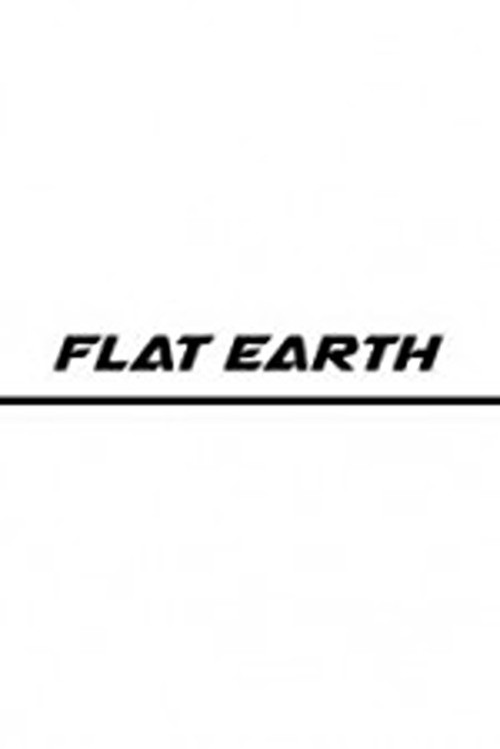 Movie poster for Flat Earth