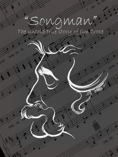 Movie poster for Songman: The Untold True Story of Jim Croce (2013)