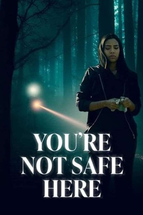 Movie poster for You're Not Safe Here (2021)