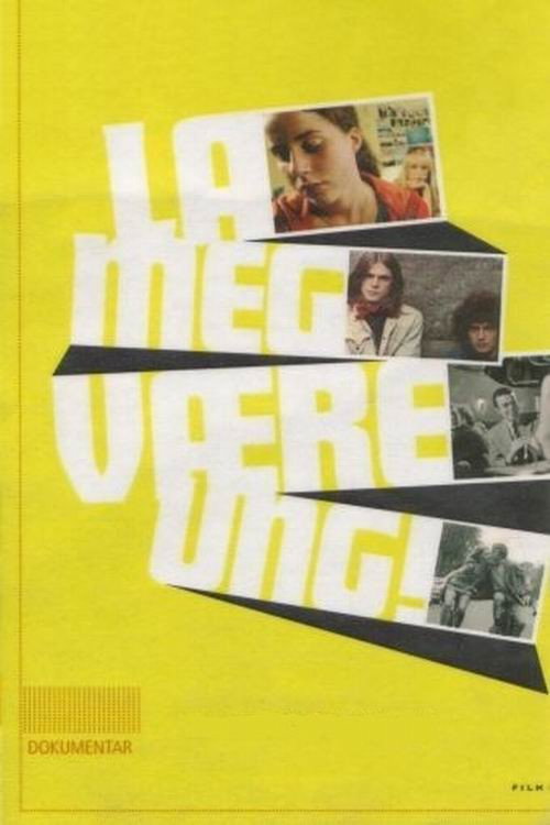 Movie poster for La meg være ung! (2005)