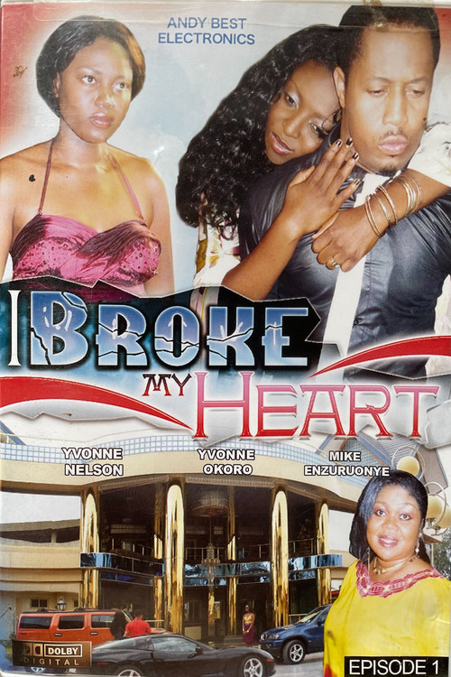 Movie poster for I Broke My Heart: Episode 1 (2011)
