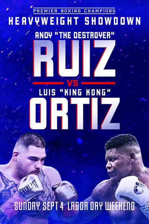 Movie poster for Andy Ruiz Jr. vs. Luis Ortiz (2022)