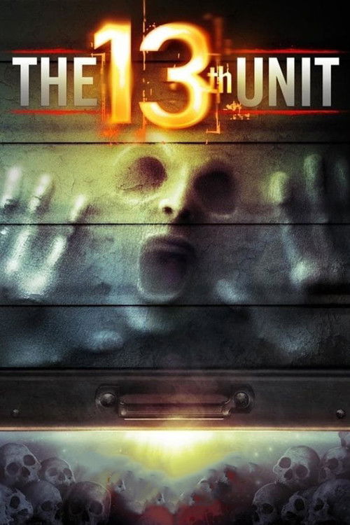 Movie poster for The 13th Unit (2014)