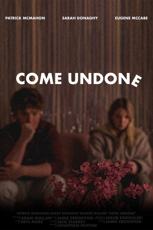 Movie poster for Come Undone (2025)