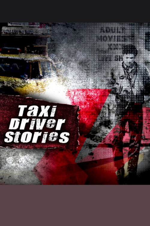 Movie poster for Taxi Driver Stories (2007)