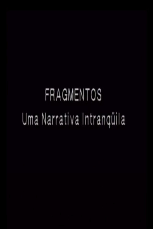 Movie poster for Fragmentos - Uma Narrativa Intranquila (1997)