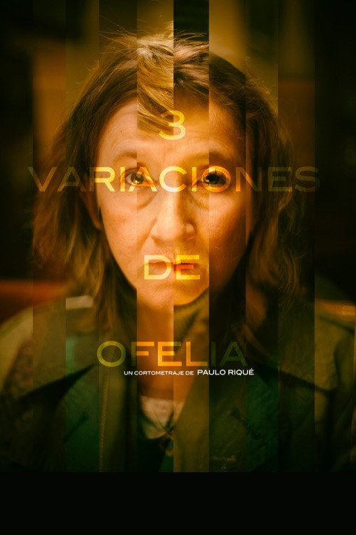 Movie poster for 3 Variations on Ofelia (2015)