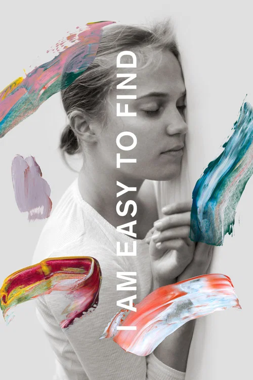 Movie poster for I Am Easy to Find (2019)
