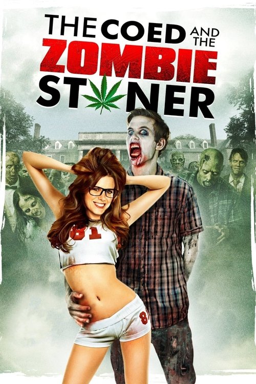 Movie poster for The Coed and the Zombie Stoner (2014)