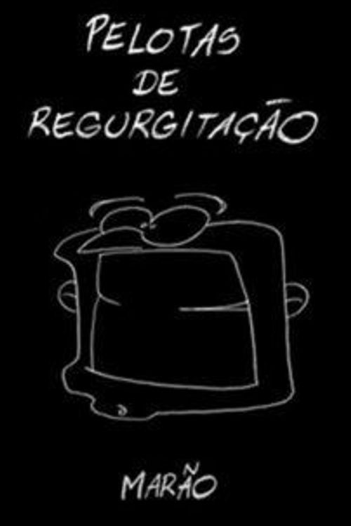 Movie poster for Pelotas de Regurgitação (2000)