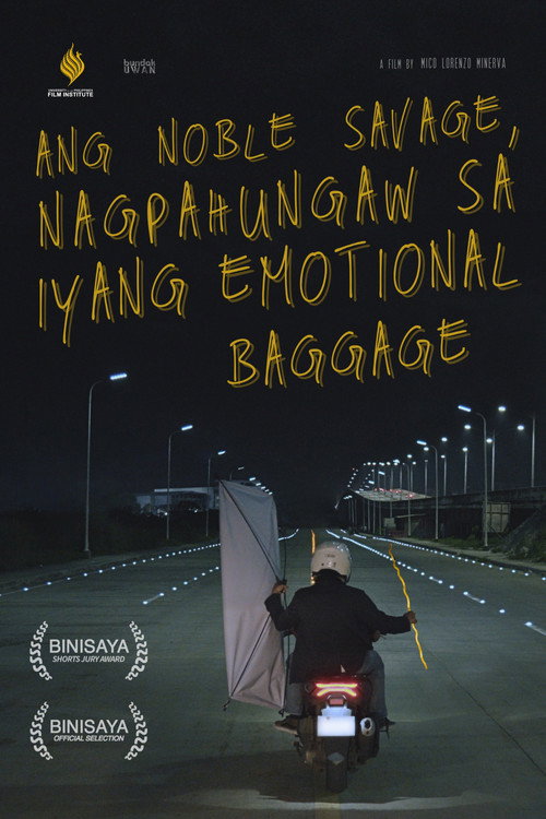 Movie poster for Ang Noble Savage, Nagpahungaw sa Iyang Emotional Baggage (2025)
