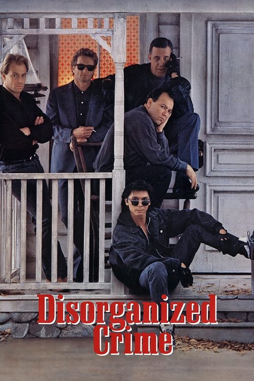 Movie poster for Disorganized Crime (1989)
