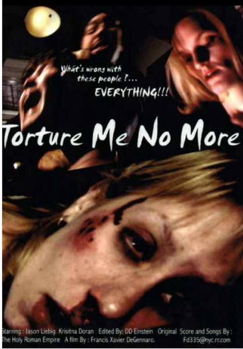 Movie poster for Torture Me No More (2005)