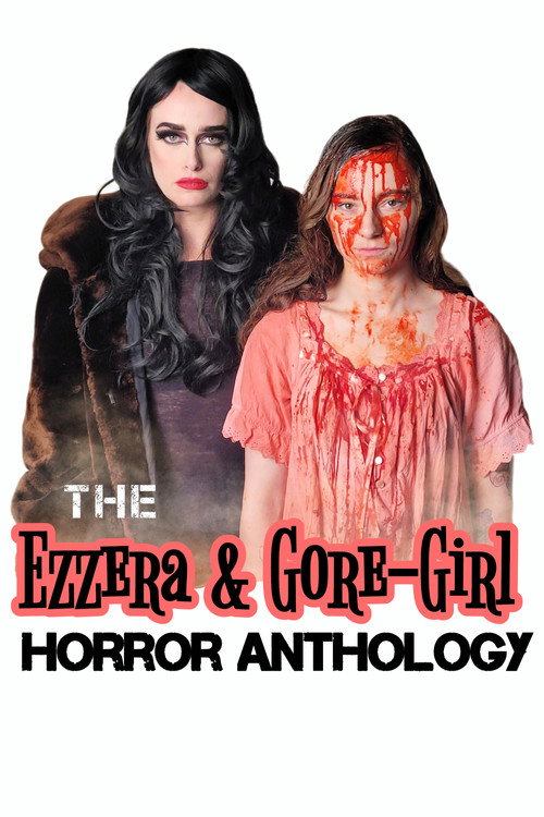 Movie poster for The Ezzera & Gore-Girl Horror Anthology (2023)