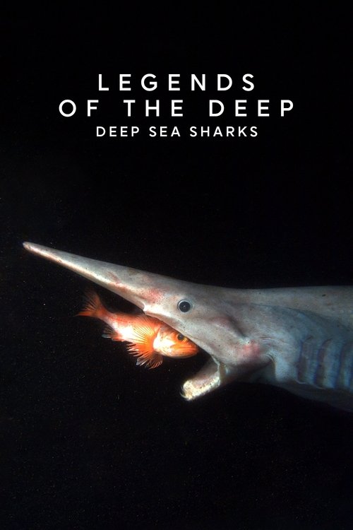 Movie poster for Legends of the Deep: Deep Sea Sharks (2015)