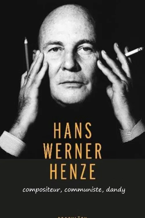 Movie poster for Hans Werner Henze: Komponist, Kommunist, Dandy (2026)