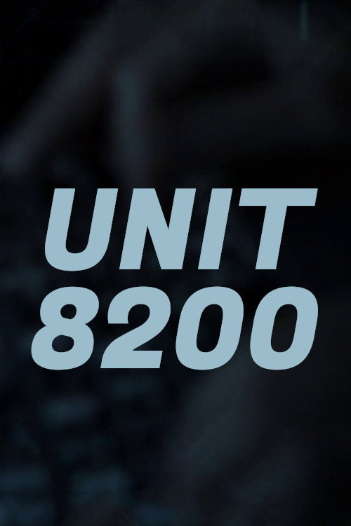 Movie poster for Unit 8200 (2017)