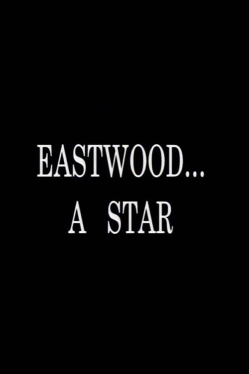 Movie poster for Eastwood... A Star (2002)