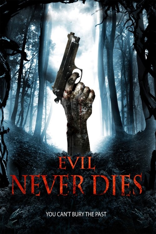 Movie poster for Evil Never Dies (2014)