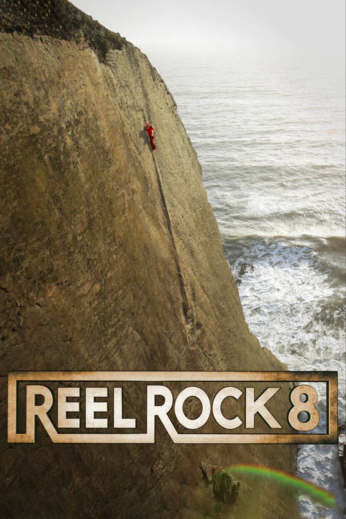 Movie poster for Reel Rock 8 (2013)