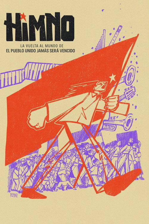Movie poster for Himno. La vuelta al mundo de El pueblo unido jamás será vencido (2024)