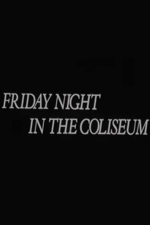 Movie poster for Friday Night in the Coliseum (1972)