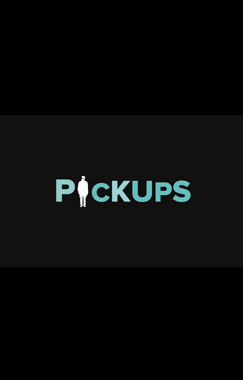 Movie poster for Pickups (2017)