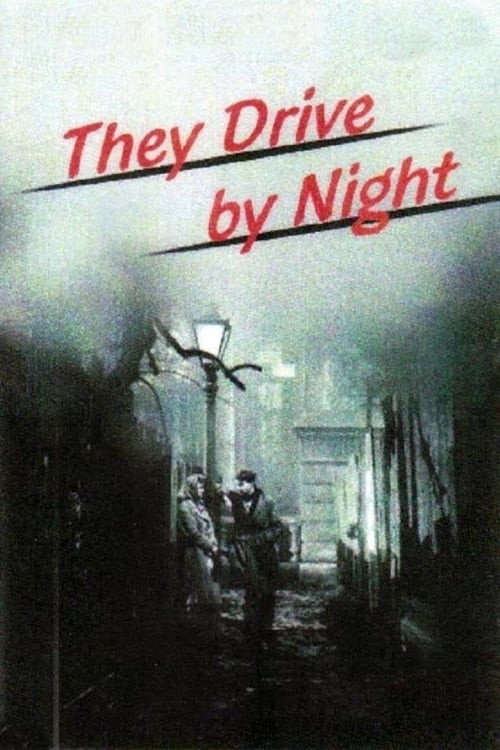 Movie poster for They Drive by Night (1938)