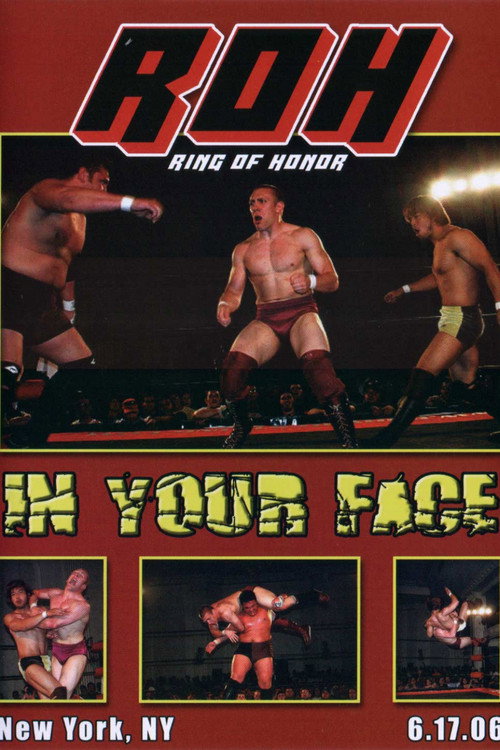 Movie poster for ROH: In Your Face (2006)
