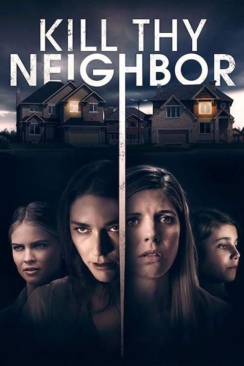 Movie poster for Kill Thy Neighbor (2019)