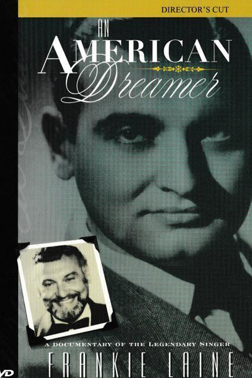Movie poster for Frankie Laine: An American Dreamer (2006)
