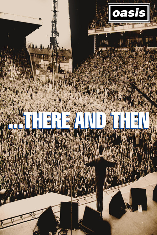 Movie poster for Oasis: ...There And Then (1996)