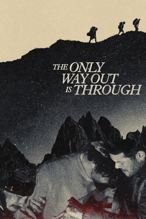 The Only Way Out Is Through poster