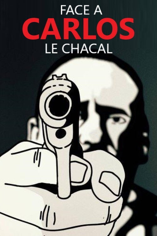 Movie poster for Face à Carlos, le chacal (2018)